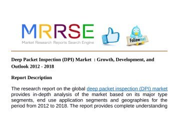 Deep Packet Inspection (DPI) Market  : Growth, Development, and Outlook 2012 - 2018