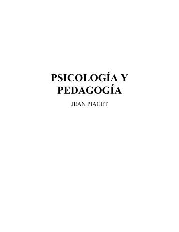 161041594-psicologia-y-pedagogia-piaget