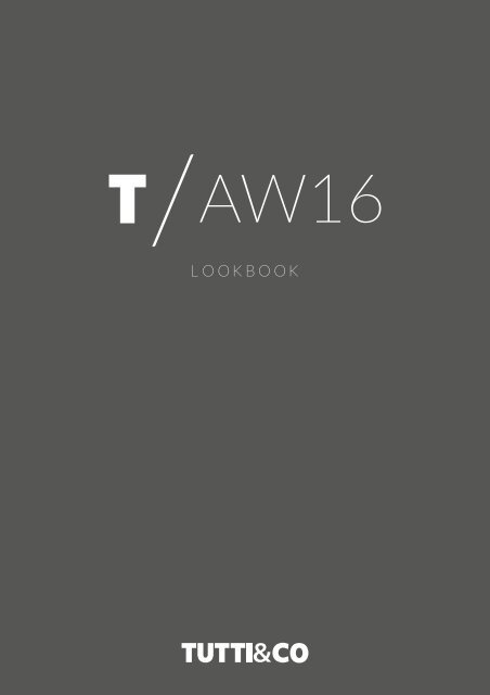 TUTTI AW16 LOOKBOOK