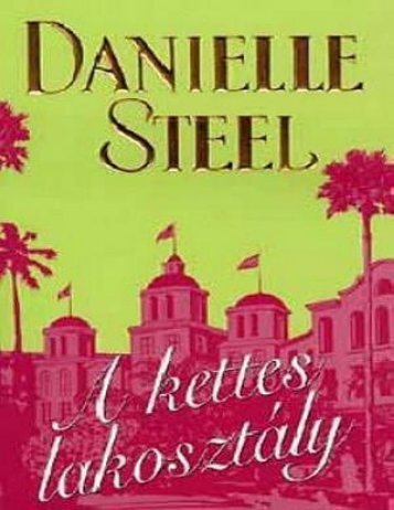 Danielle Steel - A kettes lakosztály