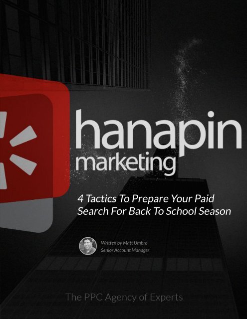 4_Tactics_To_Prepare_Your_Paid_Search_For_Back_To_School_Season_-_FINAL_Hanapin_Marketing (1)