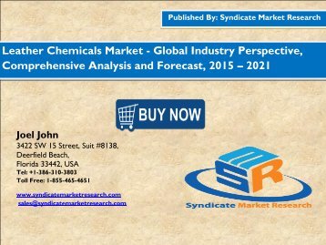 Leather Chemicals Market - Global Industry Perspective, Comprehensive Analysis and Forecast, 2015 – 2021