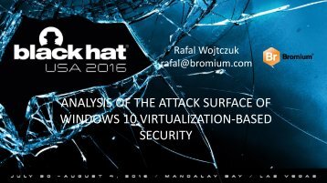 ANALYSIS OF THE ATTACK SURFACE OF WINDOWS 10 VIRTUALIZATION-BASED SECURITY