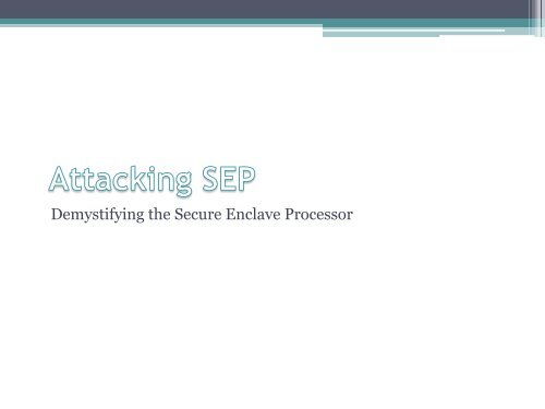 Demystifying the Secure Enclave Processor