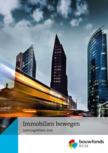 Immobilien bewegen - Bouwfonds REIM