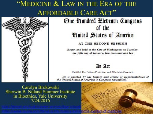 "Medicine & Law in the Era of the Affordable Care Act" by Carolyn Brokowski
