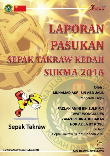 LAPORAN PASUKAN SEPAK TAKRAW SUKMA 2016