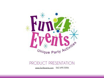 Fun 4 Events Product Presentation 2016