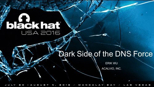 Dark Side of the DNS Force