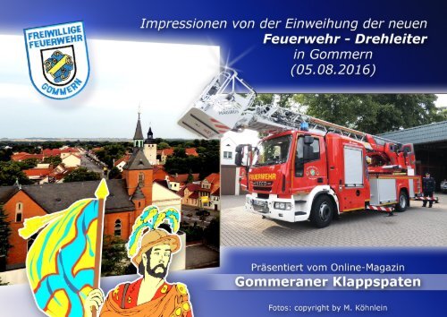Impressionen von der Einweihung der neuen Feuerwehr-Drehleiter in Gommern am 05.08.2016