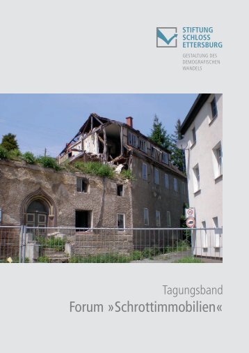 Forum »Schrottimmobilien« - Stiftung Schloss Ettersburg