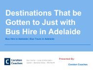 Destinations That be Gotten to Just with Bus Hire in Adelaide