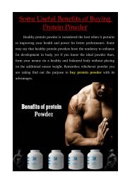 Some Useful Benefits of Buying Protein Powder