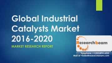 Global Industrial Catalysts Market 2016-2020