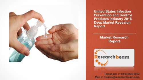 United States Infection Prevention and Control Products Industry 2016 Deep Market Research Report