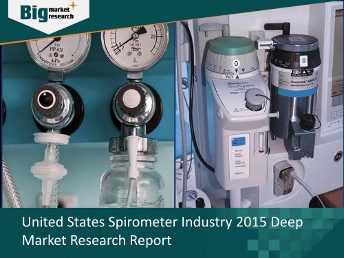 United States Spirometer Industry Development Opportunities & Challenges