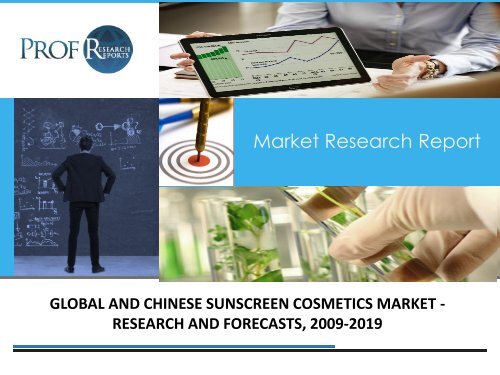 GLOBAL AND CHINESE SUNSCREEN COSMETICS MARKET - RESEARCH AND FORECASTS, 2009-2019