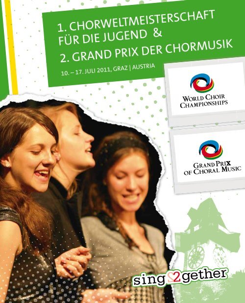 World Choir Championships and Grand Prix Graz 2011 - Program Book