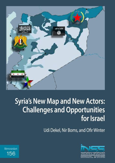 Syria’s New Map and New Actors Challenges and Opportunities for Israel