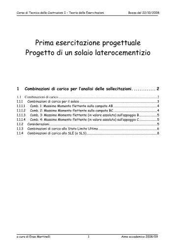 1 combinazioni di carico per l'analisi delle sollecitazioni.