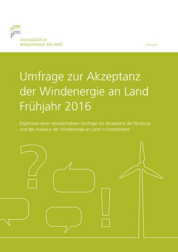 Umfrage zur Akzeptanz der Windenergie an Land, Fruehjahr 2016
