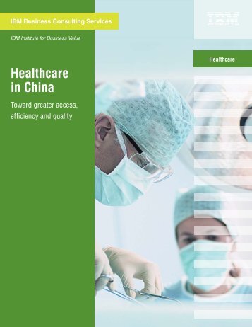 Healthcare in China IBM Business Consulting Services