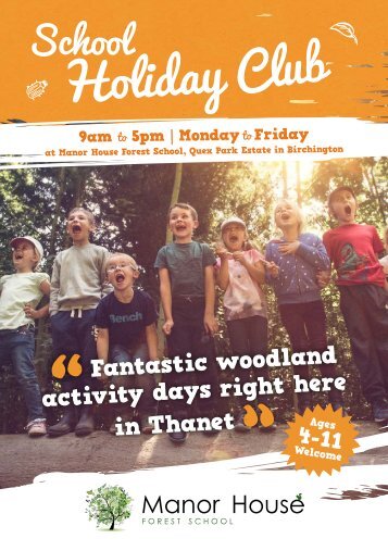 Manor House Forest School Information Pack Holiday Club