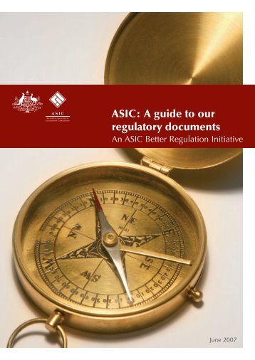 ASIC: A guide to our regulatory documents - Australian Securities ...