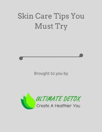 Skin Care Tips You Must Try