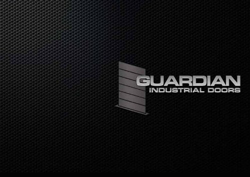 Guardian Industrial Doors Products Overview