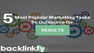 Top 5 Most Popular Marketing Tasks To Outsource For Results