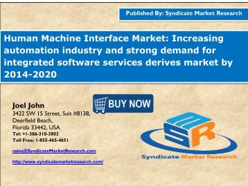 Human Machine Interface Market:Increasing automation industry and strong demand for integrated software services derives market by 2014-2020.