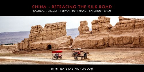 CHINA - RETRACING THE SILK ROAD