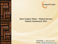 Bone Fixation Plates - Medical Devices Pipeline Assessment 2016