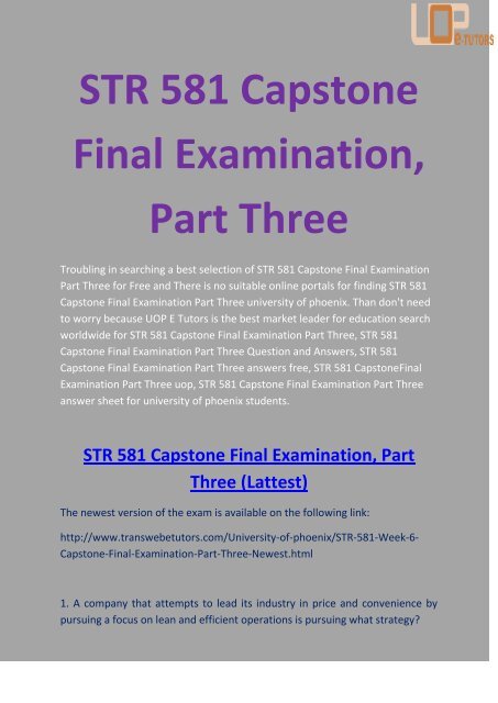 STR 581 Answers - STR 581 Capstone Final Examination, Part Three - UOP E Tutors