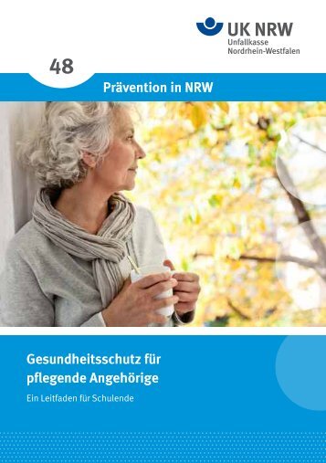 Prävention in NRW Gesundheitsschutz für ... - Neuheit für Pflege