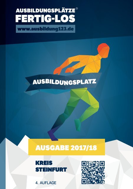 AUSBILDUNGSPLÄTZE - FERTIG - LOS | Kreis Steinfurt | 4. Auflage | Ausgabe 2017/18