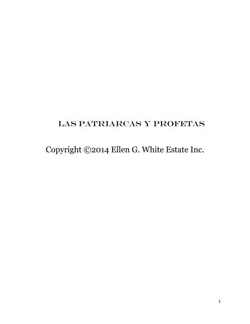 Patriarcas Y Profetas por Elena White