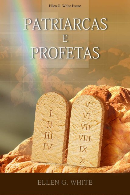 Patriarcas e Profetas Ellen G White [Version Portugues]