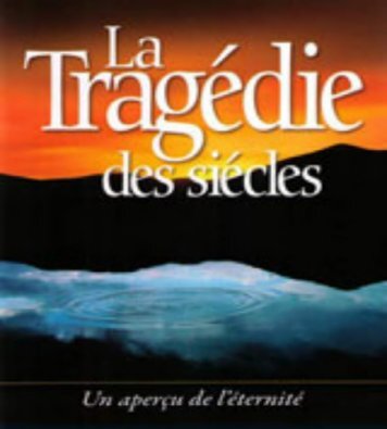 La Tragédie des Siècles par E.G. White Fr