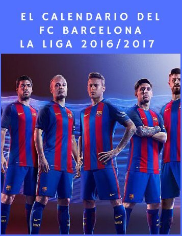 El calendario de la Liga 2016-2017 para el FC Barcelona