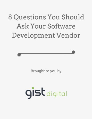 8 Questions You Should Ask Your Software Development Vendor