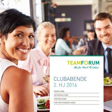 TEAM FORUM Clubabende 2. HJ 2016