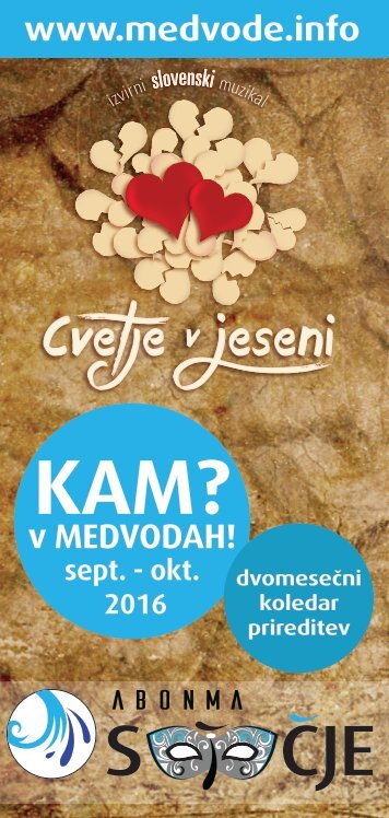 KAM? v Medvodah! september, oktober 2016