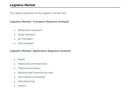 Logistics Market : Rising globalization and reduction of the trade barriers drives the market by 2015 - 2021