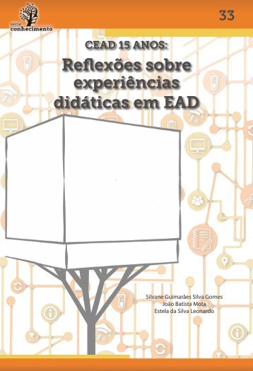 CEAD 15 Anos: Reflexões sobre experiências didáticas em EAD