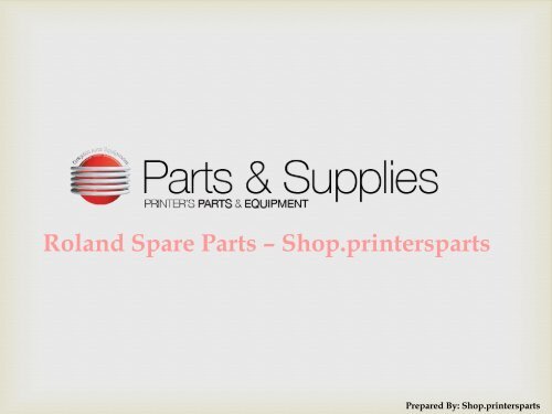 Buy Roland Spare Parts at Printers Parts Shop