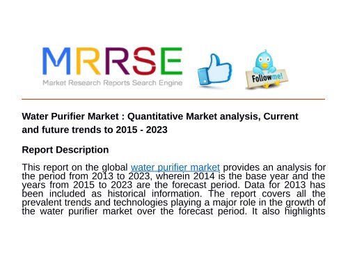 Water Purifier Market : Quantitative Market analysis, Current and future trends to 2015 - 2023