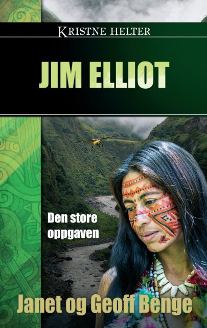 Jim Elliot - Kristne helter - Proklamedia