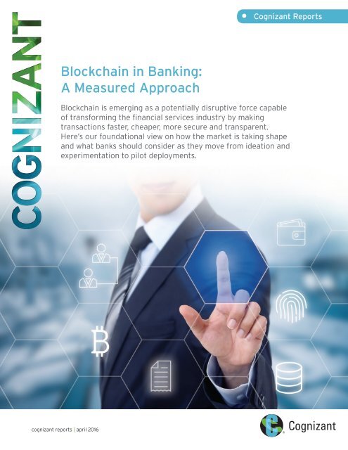 • Blockchain in Banking A Measured Approach